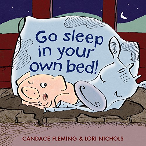 Go Sleep in Your Own Bed! book cover