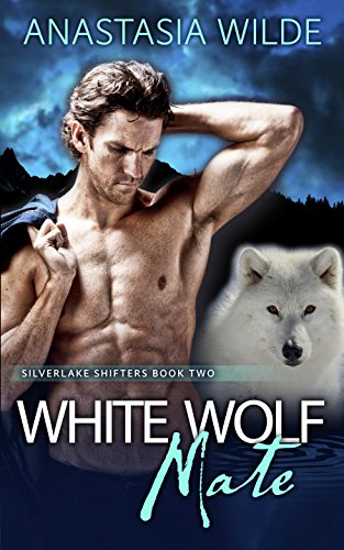 Cover of White Wolf Mate: A Wolf Shifter Fated Mates Paranormal Romance (Silverlake Shifters Book 2)