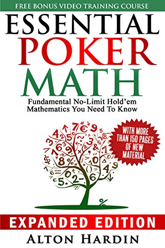 Essential Poker Math, Expanded Edition: Fundamental No-Limit Hold'em Mathematics You Need to Know book cover