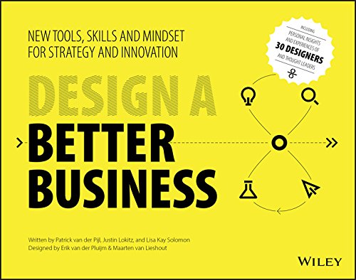 Design a Better Business: New Tools, Skills, and Mindset for Strategy and Innovation book cover