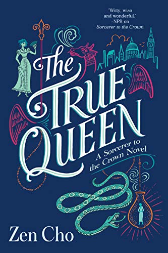 The True Queen (Sorcerer Royal, #2) book cover