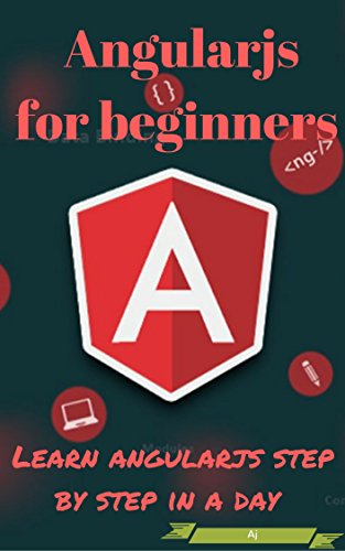Angularjs for beginners - Learn angularjs step by step in a day book cover