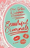 Beautiful Criminals: A Novel