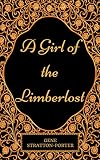 A Girl Of The Limberlost By Gene Stratton Porter Illustrated
