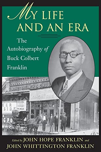My Life and an Era: The Autobiography of Buck Colbert Franklin book cover