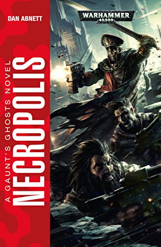 Necropolis (Gaunt's Ghosts #3) book cover