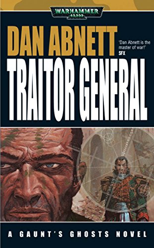 Traitor General (Gaunt's Ghosts #8) book cover