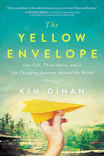 The Yellow Envelope: One Gift, Three Rules, and a Life-Changing Journey Around the World book cover
