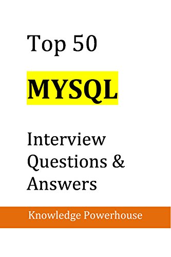 Top 50 MySQL Interview Questions & Answers book cover