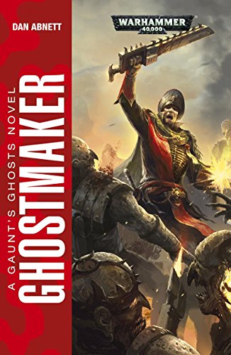 Ghostmaker (Gaunt's Ghosts #2) book cover