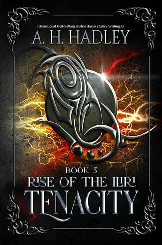 Tenacity (Rise of the Iliri, #5) book cover