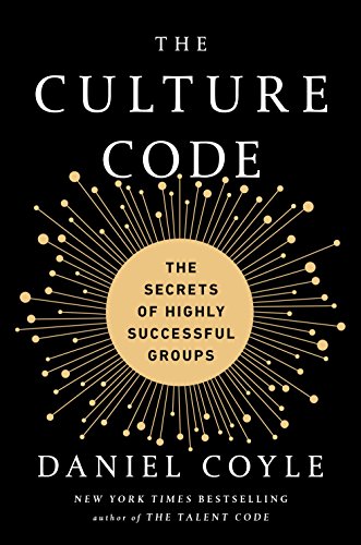 The Culture Code: The Secrets of Highly Successful Groups book cover