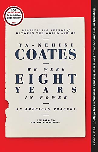 We Were Eight Years in Power: An American Tragedy book cover