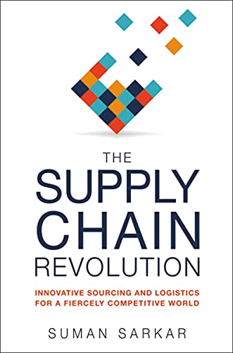 The Supply Chain Revolution: Innovative Sourcing and Logistics for a Fiercely Competitive World book cover