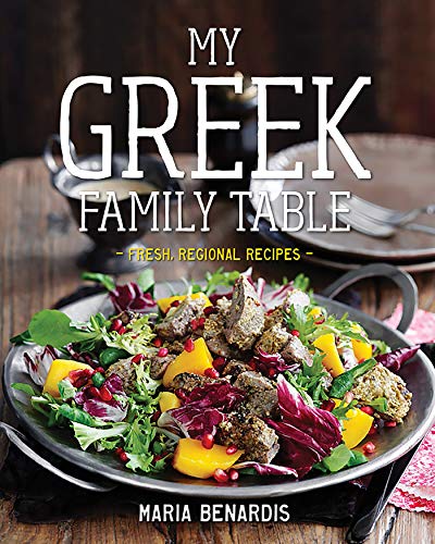 My Greek Family Table: Fresh, Regional Recipes book cover