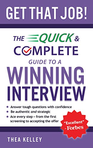 Get That Job!: The Quick and Complete Guide to a Winning Interview book cover