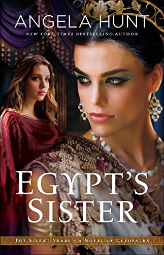 Egypt's Sister: A Novel of Cleopatra (The Silent Years, #1) book cover