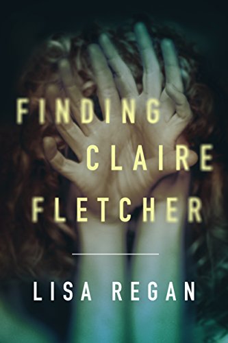 Finding Claire Fletcher (A Claire Fletcher and Detective Parks Mystery Book 1) book cover