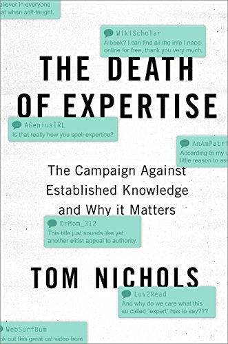 The Death of Expertise: The Campaign Against Established Knowledge and Why It Matters book cover