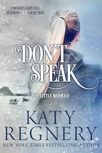 Don't Speak (A Modern Fairytale #5) book cover