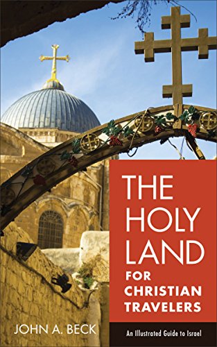 The Holy Land for Christian Travelers: An Illustrated Guide to Israel book cover