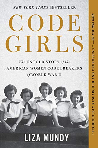 Code Girls: The Untold Story of the American Women Code Breakers of World War II book cover