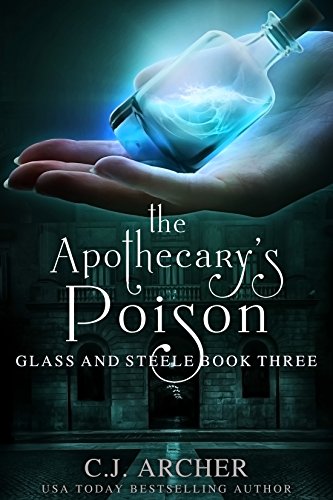 The Apothecary's Poison (Glass and Steele, #3) book cover