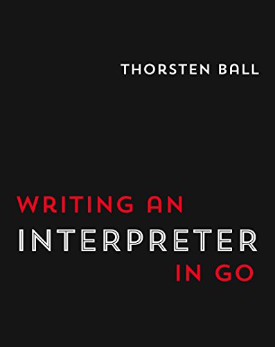 Writing An Interpreter In Go book cover