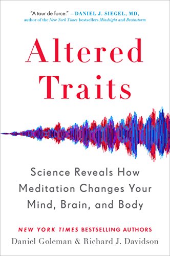 Altered Traits: Science Reveals How Meditation Changes Your Mind, Brain, and Body book cover