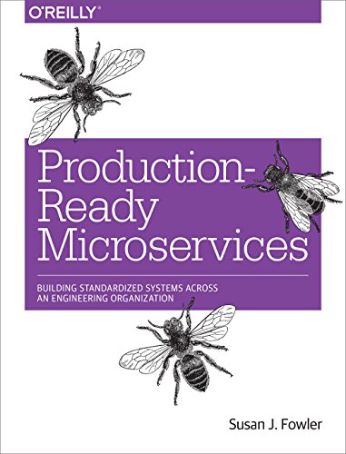 Production-Ready Microservices: Building Standardized Systems Across an Engineering Organization book cover