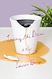 Living The Dream A Novel