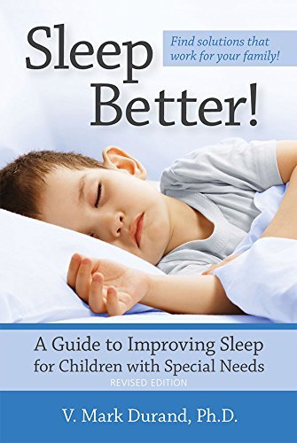 Sleep Better!: A Guide to Improving Sleep for Children with Special Needs book cover