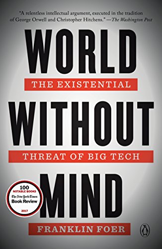 World Without Mind: The Existential Threat of Big Tech book cover