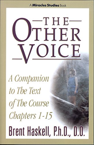 The Other Voice: A Companion to the Text of the Course, Chapters 1-15 (Miracles Studies Book) book cover