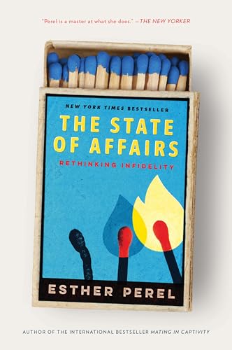 The State of Affairs: Rethinking Infidelity book cover