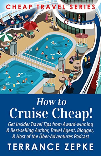 How to Cruise Cheap! (CHEAP TRAVEL SERIES Book 1) book cover