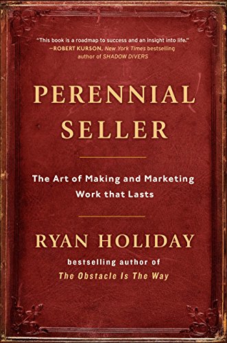Perennial Seller: The Art of Making and Marketing Work That Lasts book cover