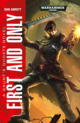 First and Only (Gaunt's Ghosts #1) book cover