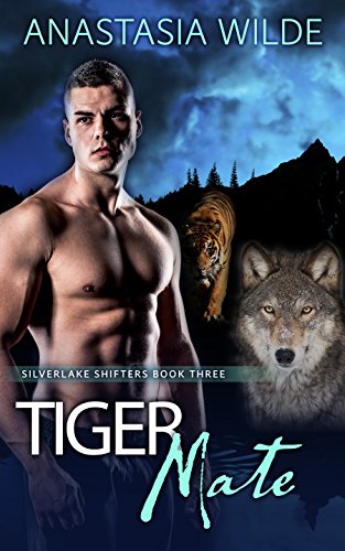 Cover of Tiger Mate: A Wolf Shifter Fated Mates Paranormal Romance (Silverlake Shifters Book 3)