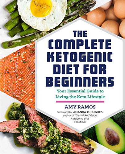 The Complete Ketogenic Diet for Beginners: Your Essential Guide to Living the Keto Lifestyle book cover