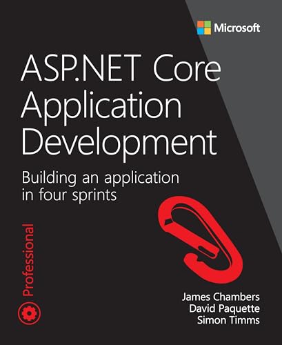 ASP.NET Core Application Development: Building an Application in Four Sprints book cover