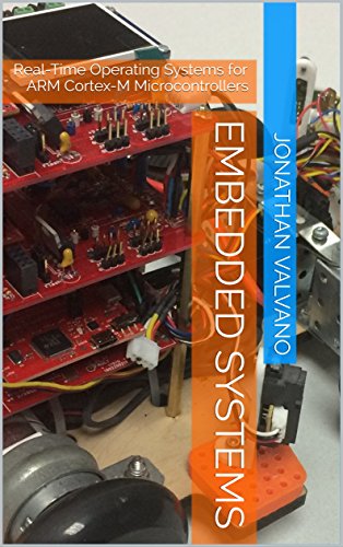 Embedded Systems: Real-Time Operating Systems for Arm Cortex M Microcontrollers book cover