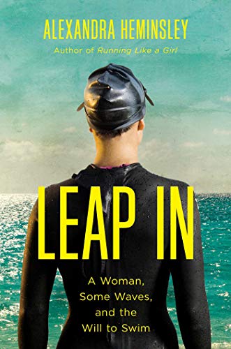 Leap In: A Woman, Some Waves, and the Will to Swim book cover