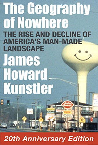 The Geography of Nowhere: The Rise and Decline of America's Man-Made Landscape book cover