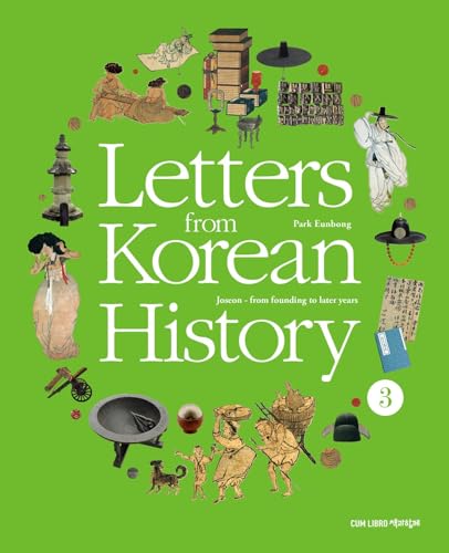 Letters from Korean History 3: Joseon - from founding to later years book cover