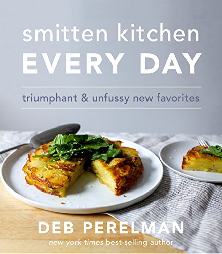 Smitten Kitchen Every Day: Triumphant and Unfussy New Favorites book cover