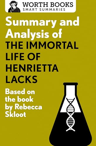 Summary and Analysis of the Immortal Life of Henrietta Lacks: Based on the Book by Rebecca Skloot book cover