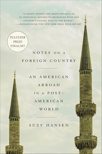 Notes on a Foreign Country: An American Abroad in a Post-American World book cover