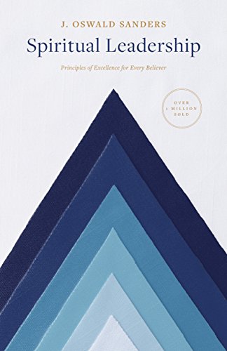 Spiritual Leadership: Principles of Excellence For Every Believer book cover