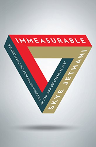 Immeasurable: Reflections on the Soul of Ministry in the Age of Church, Inc. book cover